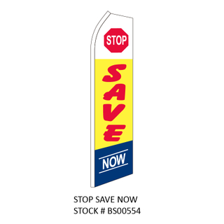Swooper Flags STOP SAVE NOW